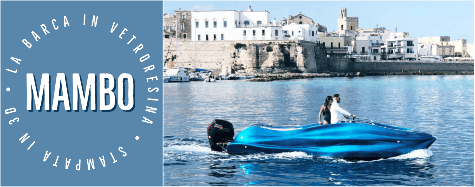 MAMBO: LA BARCA IN VETRORESINA STAMPATA IN 3D!